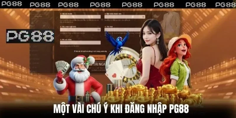 Một số lưu ý khi đăng nhập PG88 cho hội viên